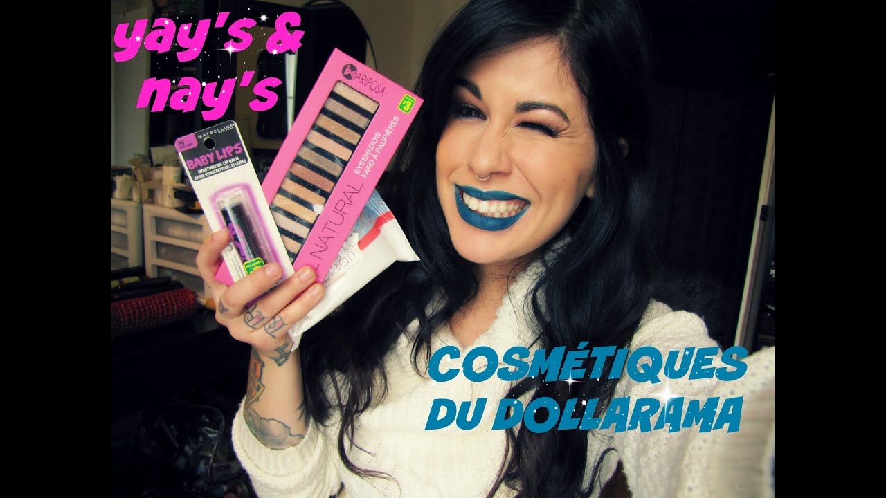Cosmétiques du Dollarama : Les OUI et les NON.