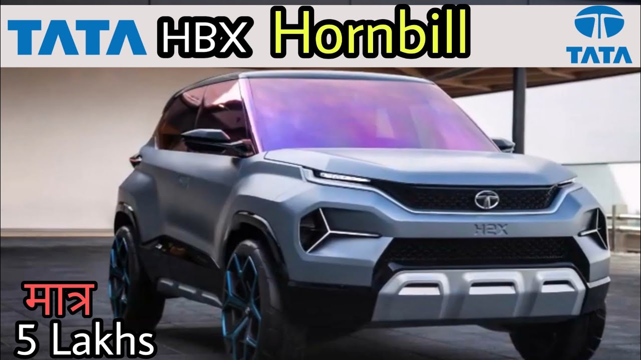 Tata HBX (Hornbill) आ रही है सिर्फ 5 Lakh में | Tata Hbx Launch Date, Price & Features in 2020 India