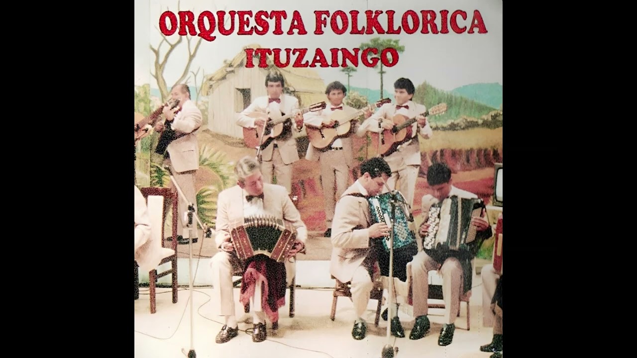 Orquesta Folklórica Ituzaingó - La Caú