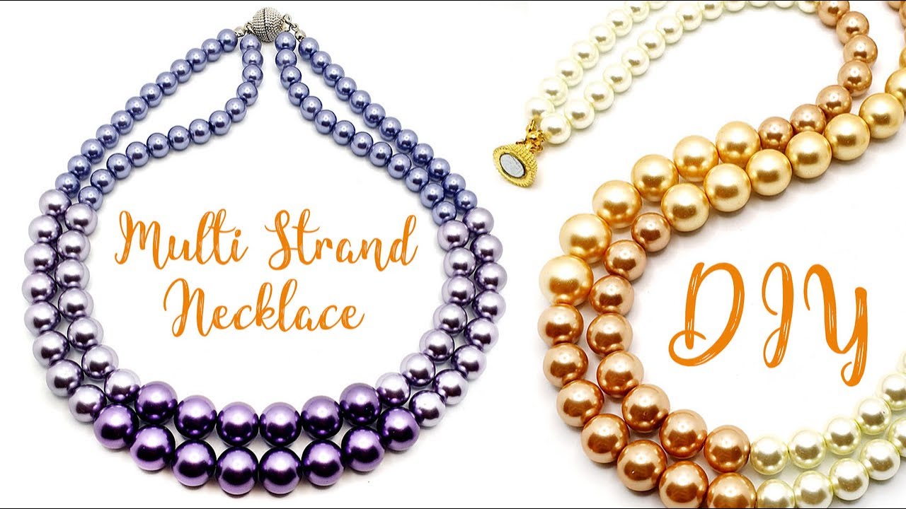 Make This Multi Strand Necklace Using Graduated Glass Pearl Beads