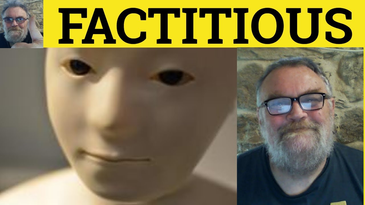🔵 Factitious Meaning - Factitious Examples - Factitious Defined - Formal Vocabulary - Factitious