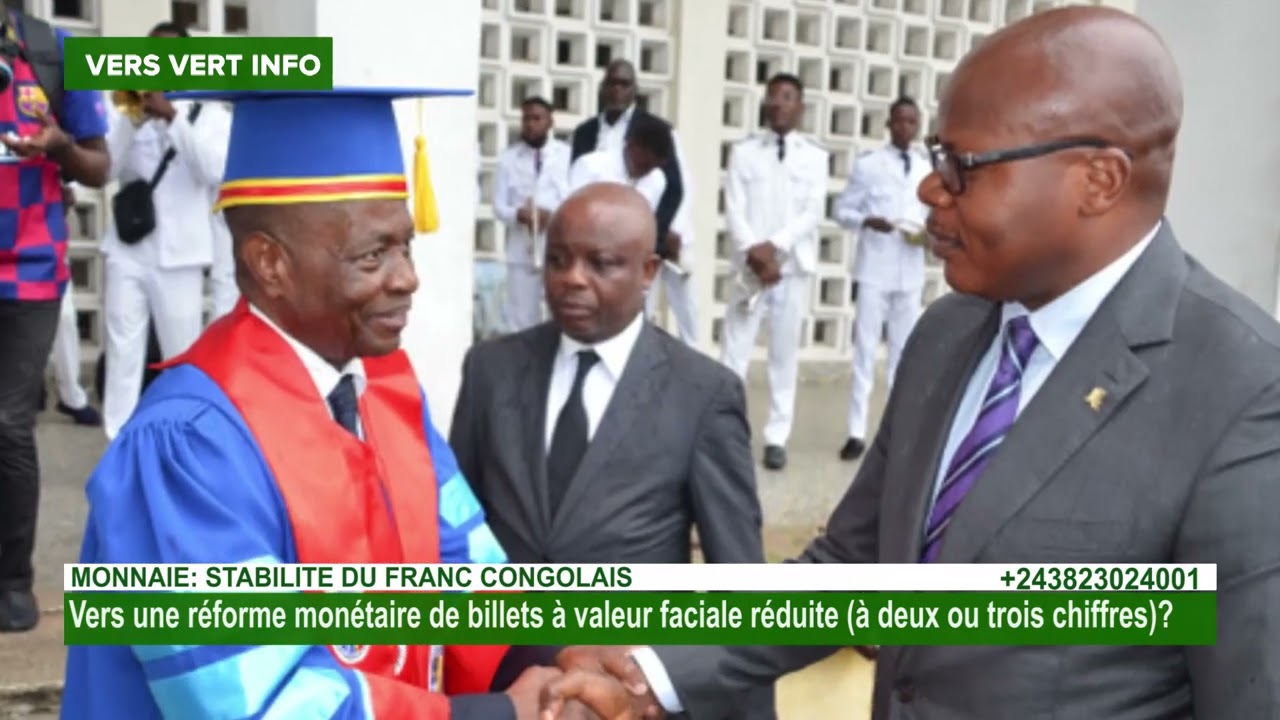VERS VERT INFOS: STABILITÉ ET REFORME DU FRANC CONGOLAIS