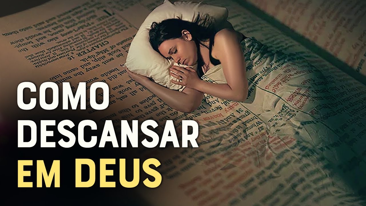 APRENDA COMO DESCANSAR EM DEUS E N&Atilde;O SE PREOCUPAR COM NADA