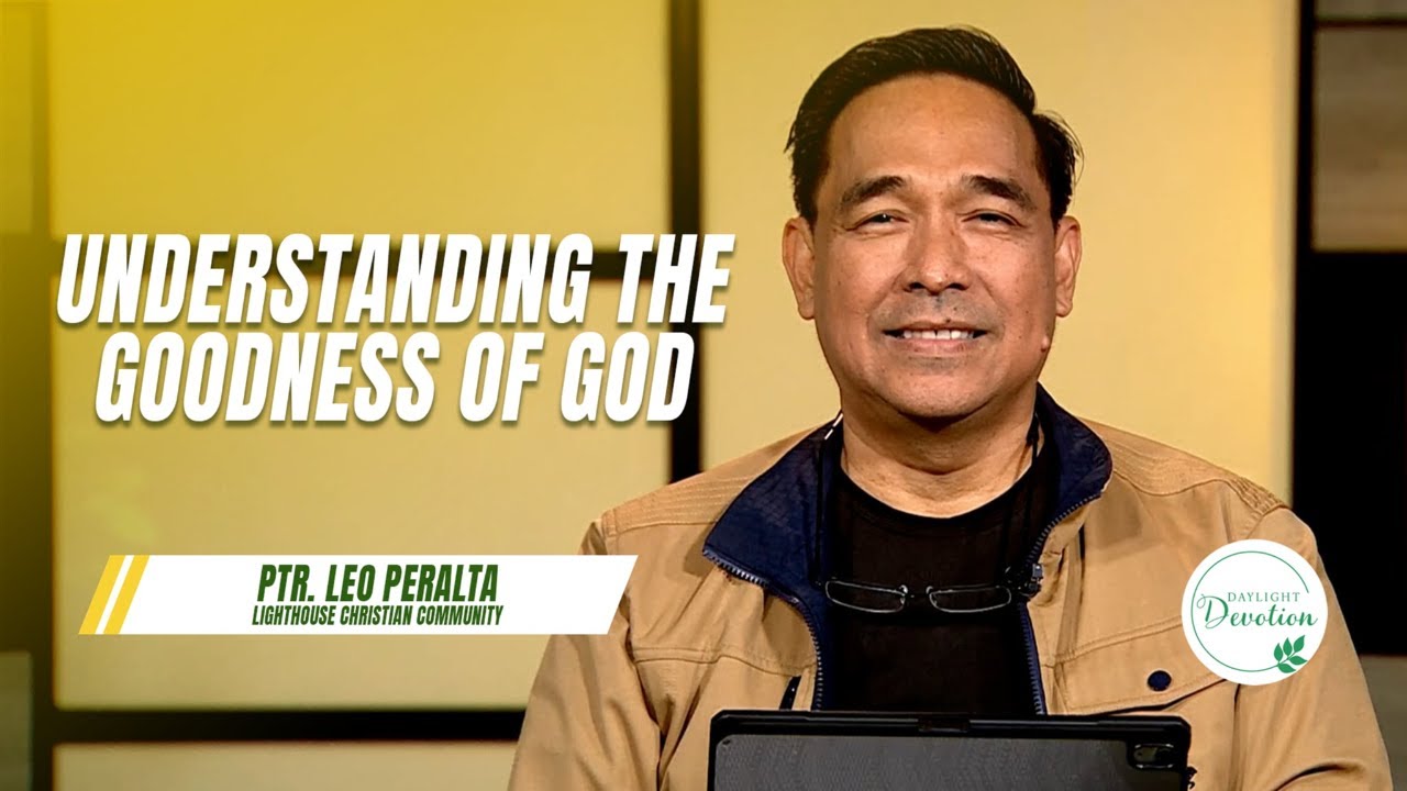Daylight Devotion | Understanding the Goodness of God | February 25, 2026