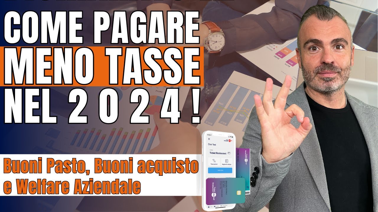 Come Pagare Meno Tasse nel 2024 con Buoni Pasto, Buoni acquisto e Welfare Aziendale