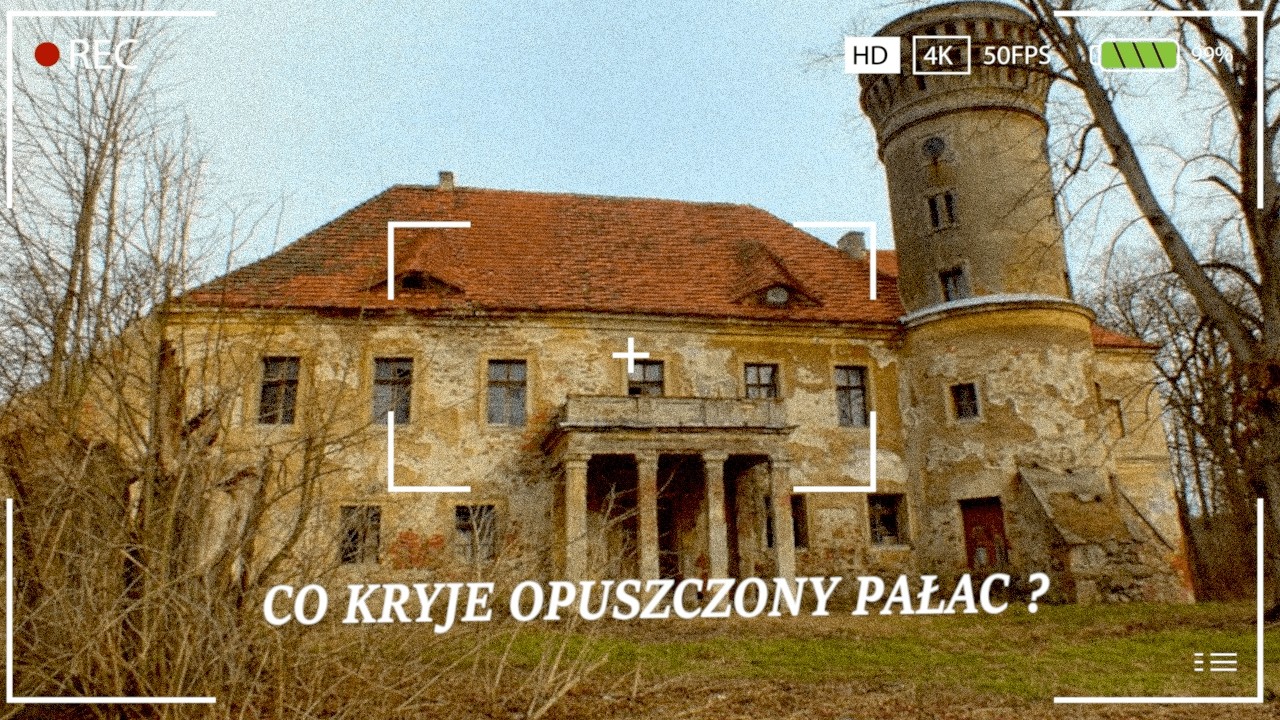 CO SKRYWA OPUSZCZONY PAŁAC? - URBEX