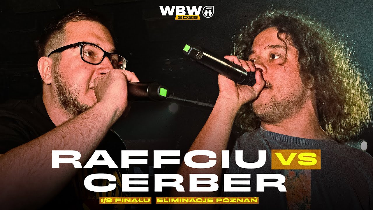 CERBER 🆚 RAFFCIU 🎤 WBW 2025 el. Poznań (1/8)