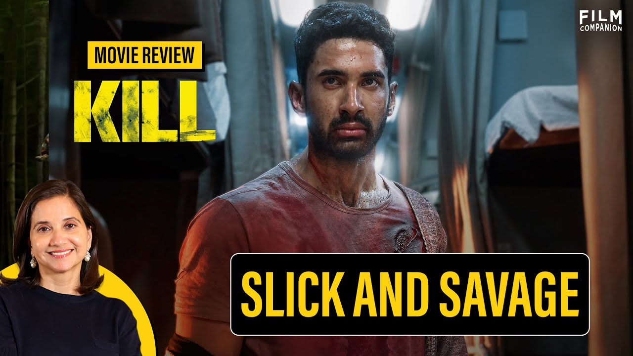 KILL Movie Review by Anupama Chopra | Lakshya | Raghav Juyal | Film Companion Reviews