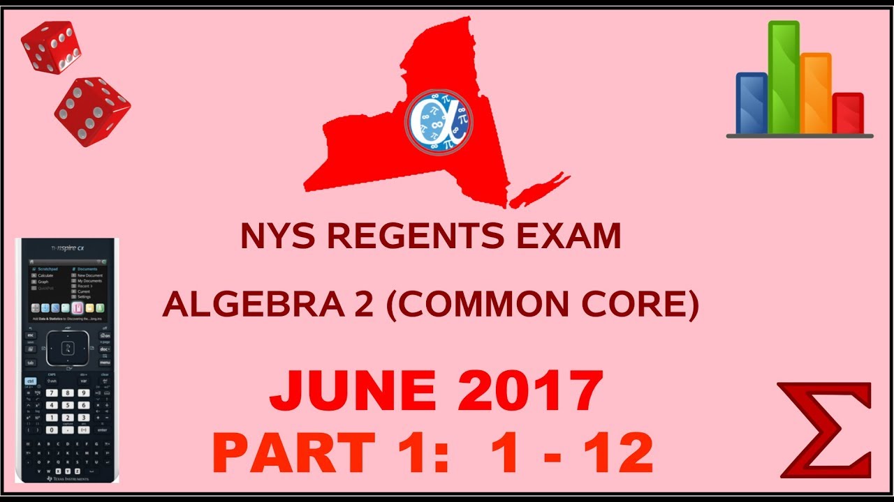 NYS Algebra 2 [Common Core] June 2017 Regents Exam || Part 1 #'s 1-12 ANSWERS