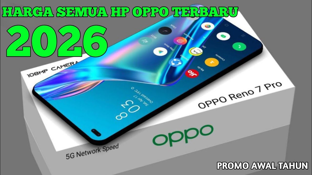 Harga semua hp oppo terbaru 2026