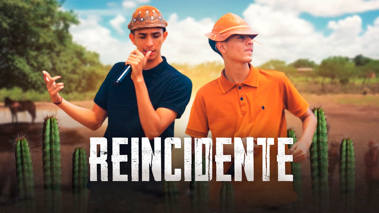 REINCIDENTE - Arthur e Allancid (EP Só O Veneno 🌵)