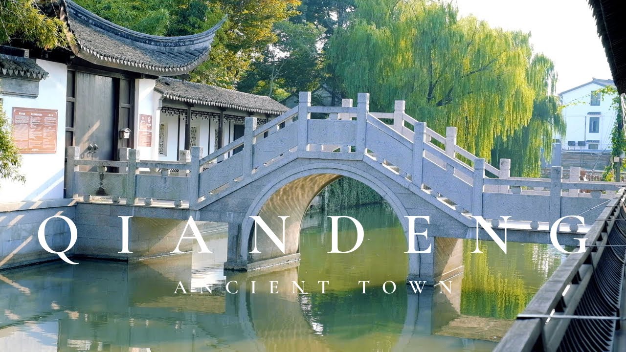 Suzhou | Qiandeng Ancient Town - The Origin of Kunqu Opera