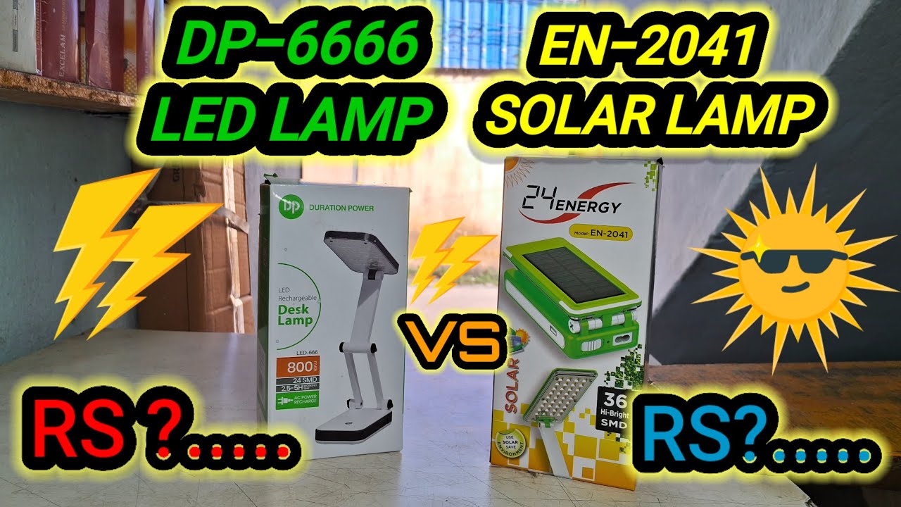 DP-666 LED LAMP VS EN-2041 SOLAR LAMP UNBOXING 