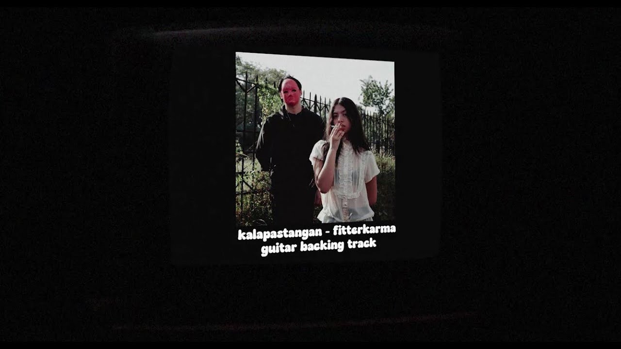 Kalapastangan - fitterkarma (guitar backing track)