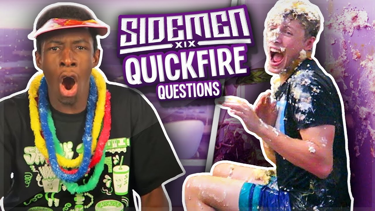 SIDEMEN: QUICKFIRE QUESTIONS!