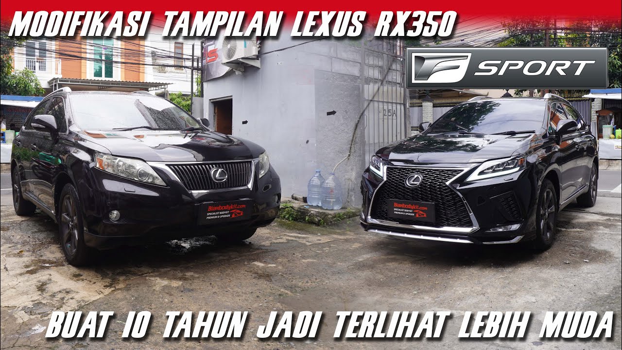 MODIFIKASI LEXUS RX350 2011 JADI LEBIH TAMPIL SPORTY KE MODEL RX300 F-SPORT 2021