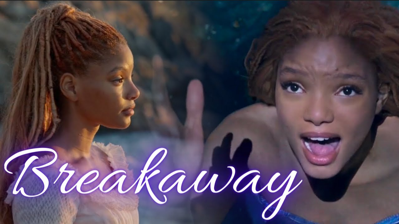 The Little Mermaid Tribute || Breakaway