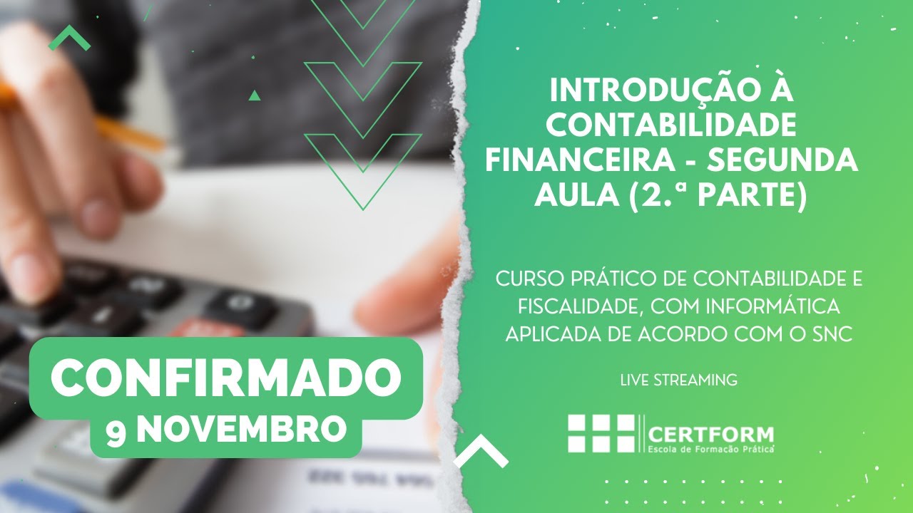 📝📜 Introdução à Contabilidade Financeira - Segunda Aula (2.ª Parte)