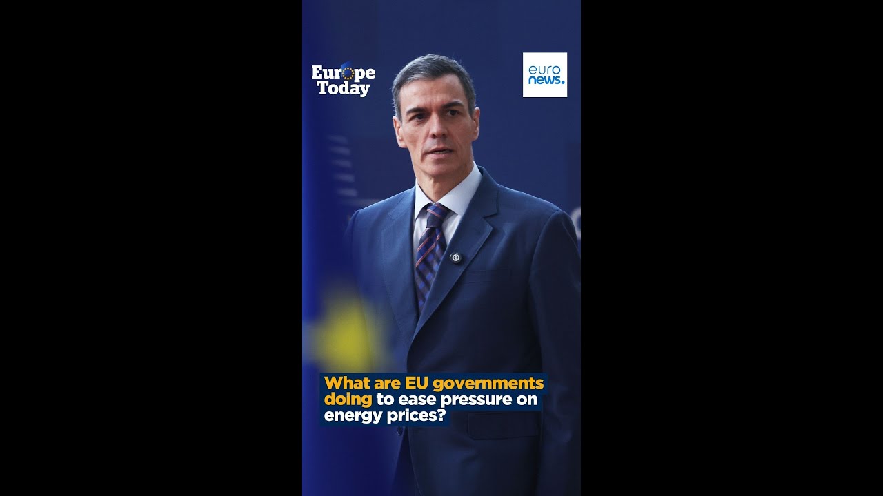 Europe Today объясняет: что делает ЕС для снижения цен на энергоносители?