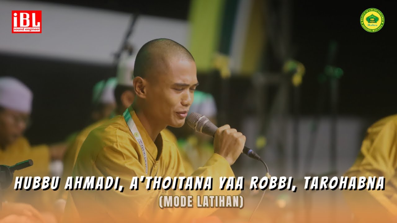 HUBBU AHMADI, A'THOITANA YAA ROBBI, TAROHABNA  |  Hadrah Ahbaabul Musthofa Madiun