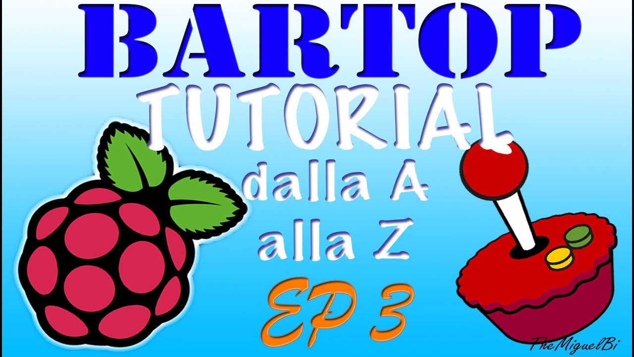 👾VideoTutorial BARTOP: EP3 RETROPIE