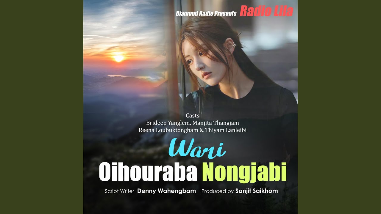 Wari Oihouraba Nongjabi (Radio Lila)