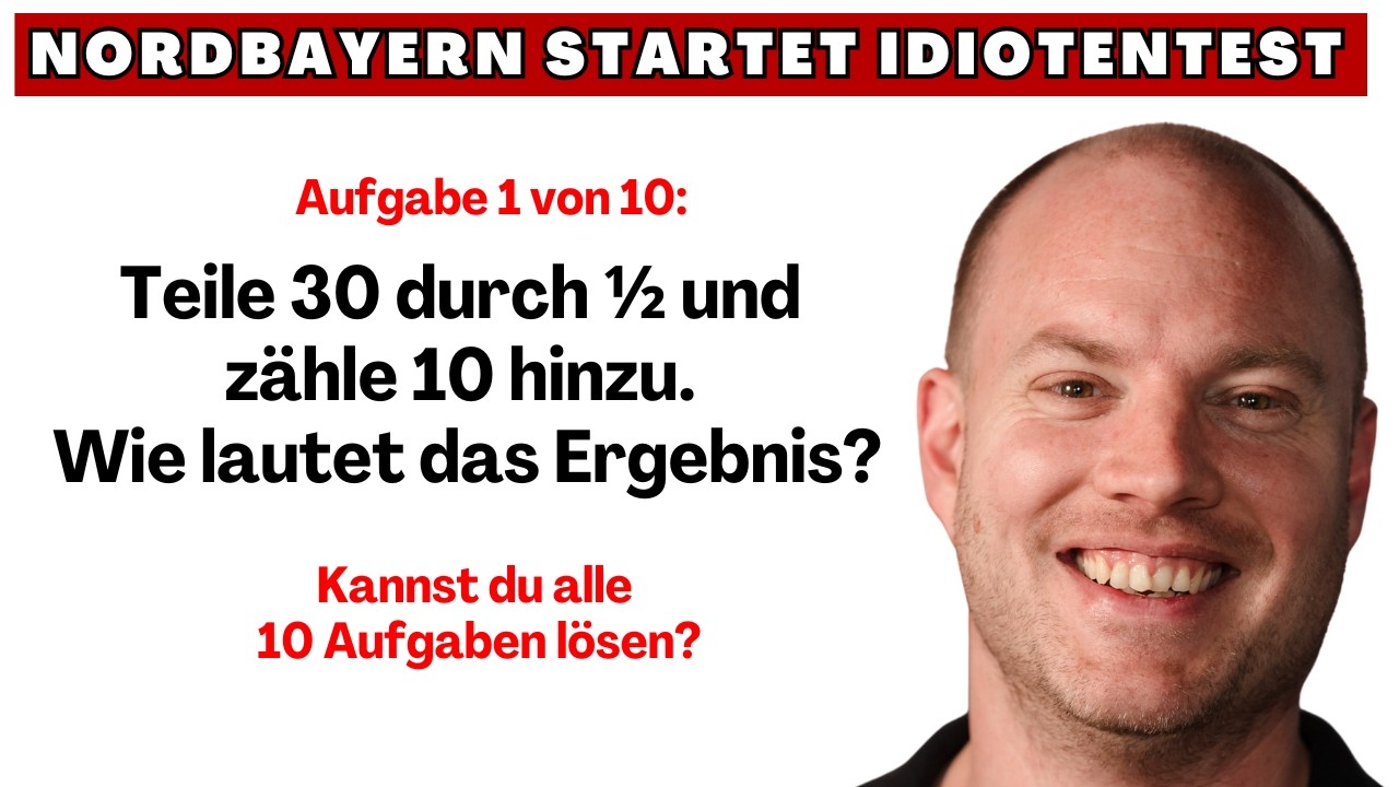 Bestehst du die 10 Fragen des Idiotentests von Nordbayern?