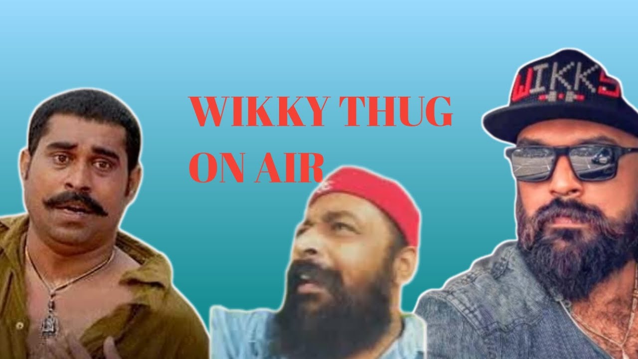 Wikky thug on air 2022