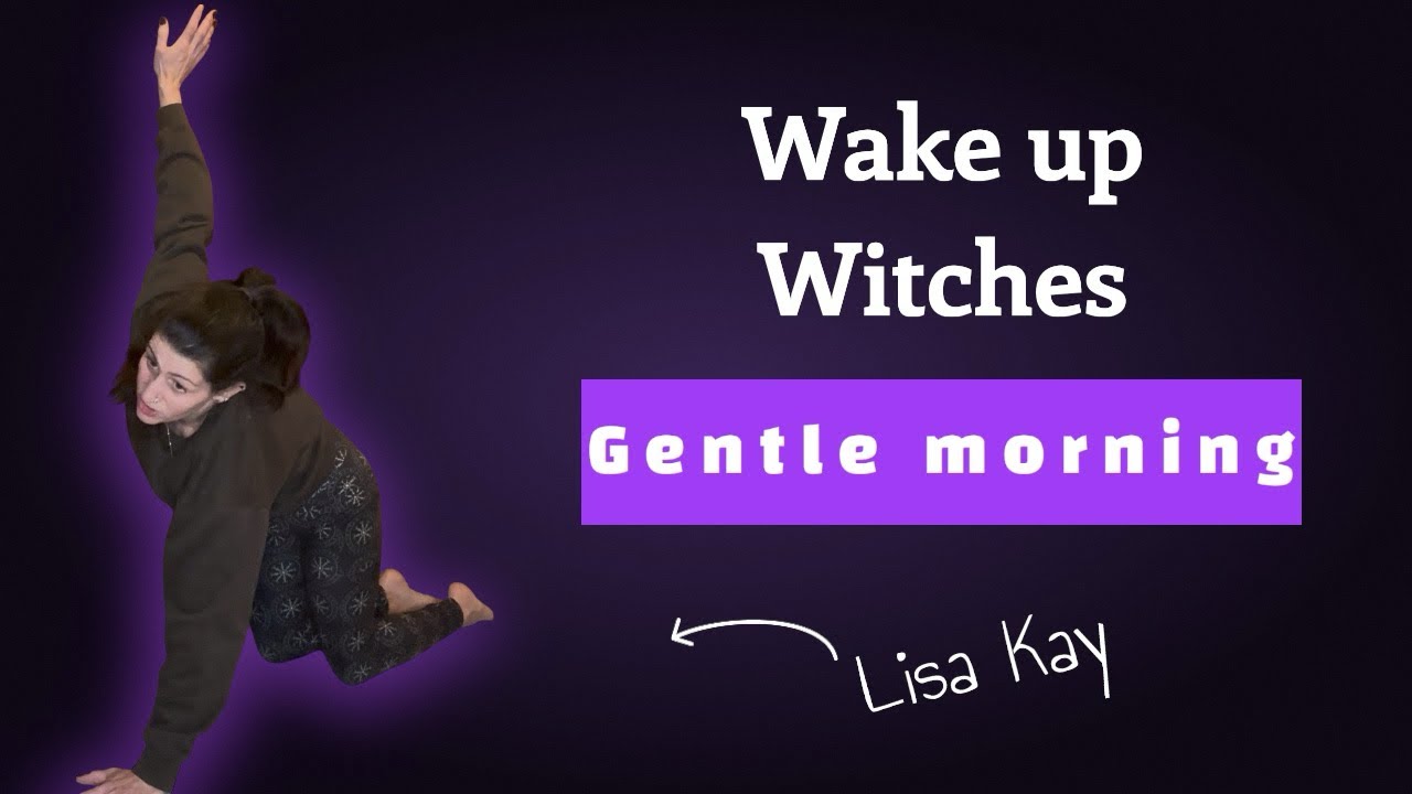 Wake up Witches - Gentle Morning Yoga