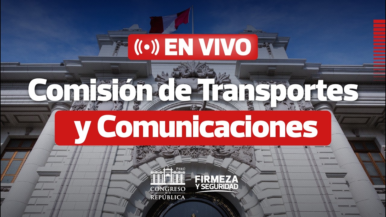 🔴 EN VIVO: Comisi&oacute;n de Transportes y Comunicaciones | 6 DE ABRIL DEL 2026