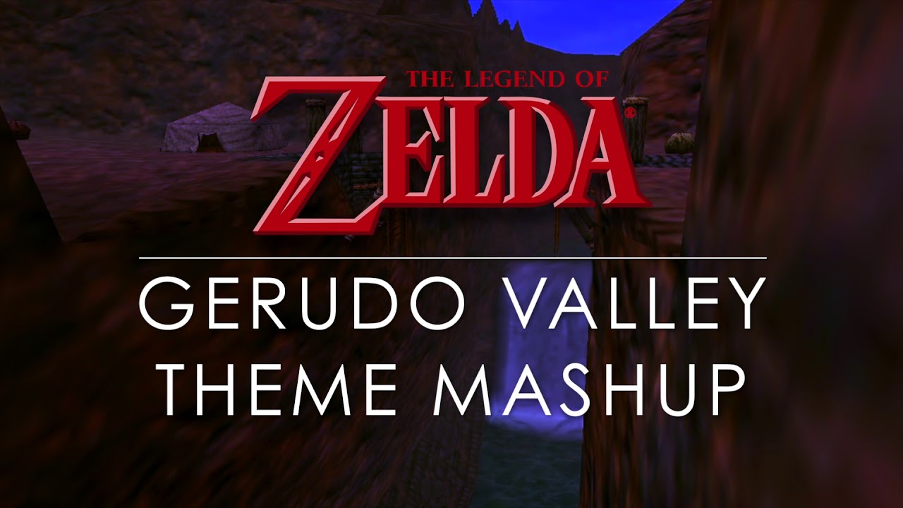 OoT Gerudo Valley Theme Mashup REDUX (OoT/Nintendo Land/SSB4)