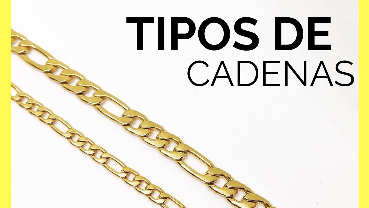 Tipos de CADENAS de oro | Tipos de cadenas de plata | Modelos de cadenas de oro y plata