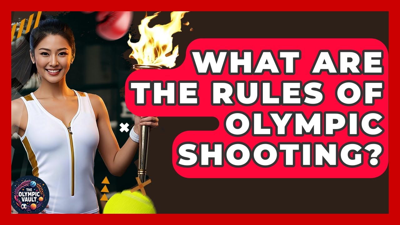 What Are The Rules Of Olympic Shooting? - The Olympic Vault
