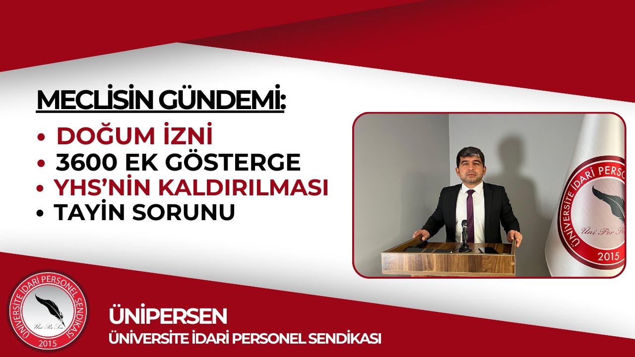 MECLİSİN GÜNDEMİ: Doğum İzni, 3600 Ek Gösterge, YHS'nin Kaldırılması, Tayin Sorunu