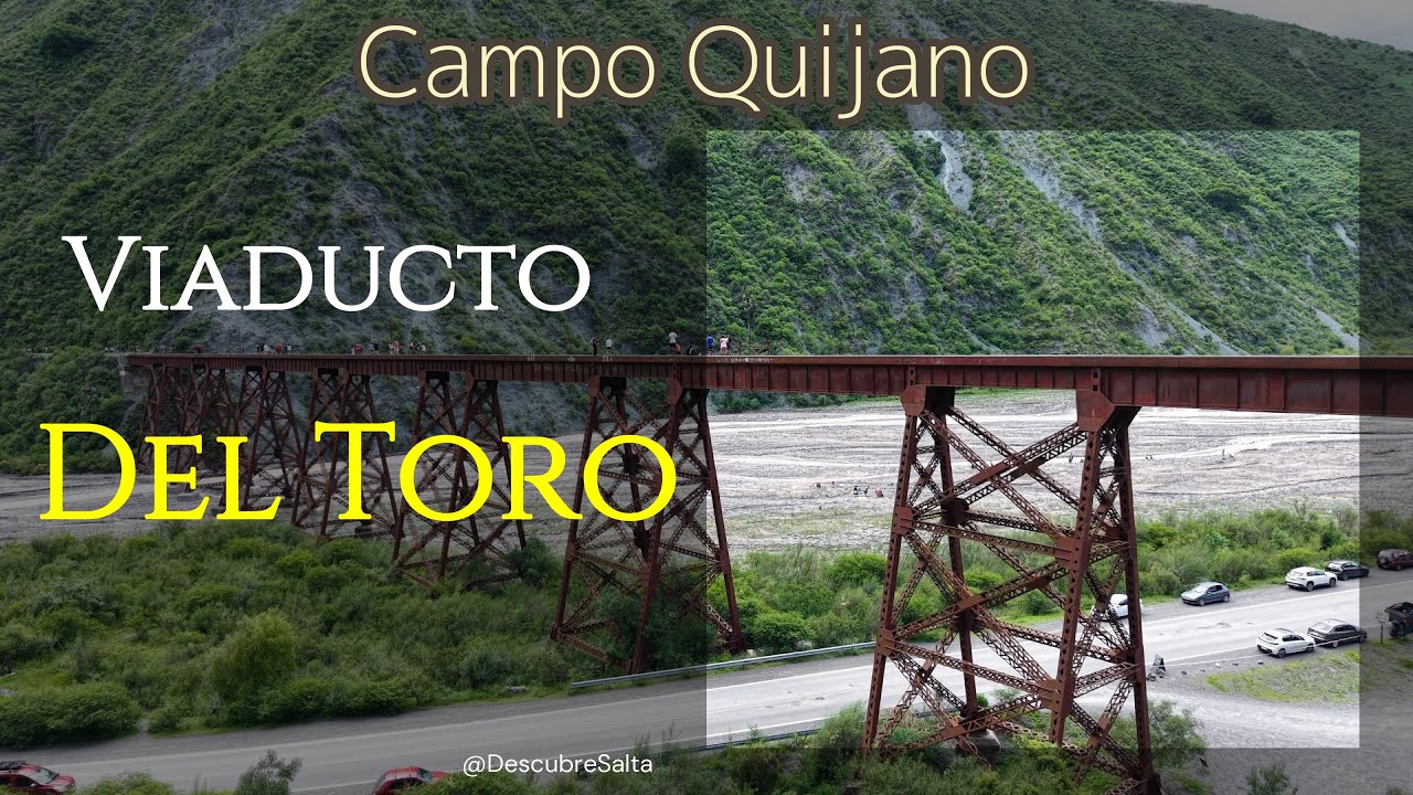 Viaducto del Río Toro, Campo Quijano 🚂🧡