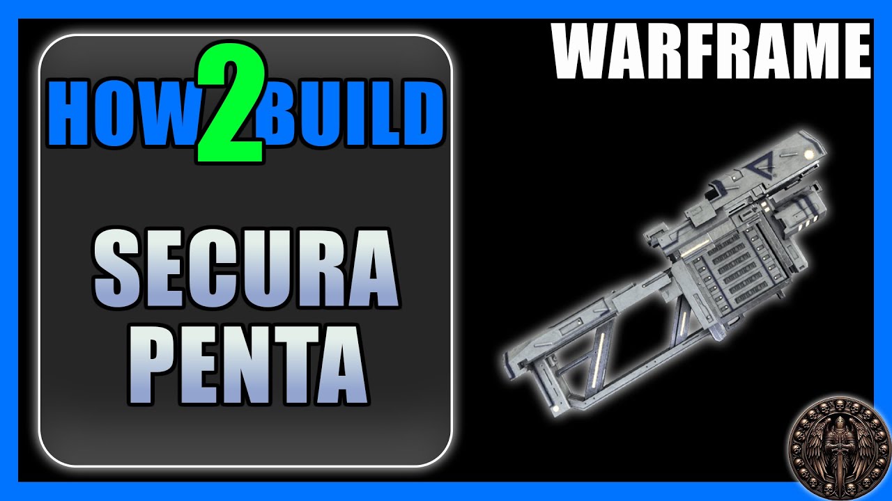 Secura Penta - How to Build & Gameplay - Warframe