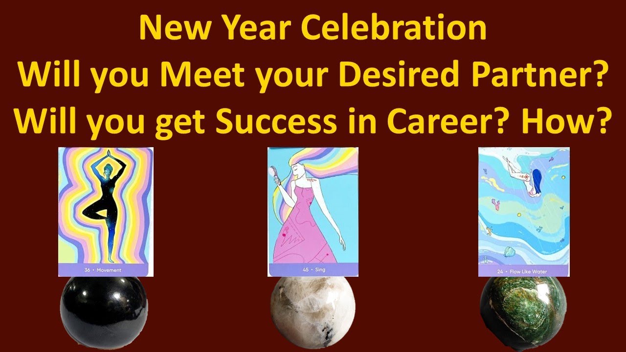 Will You Meet Desired Partner? Will You get Success in Career? Your Next Month - New Year 💃🕺🌞
