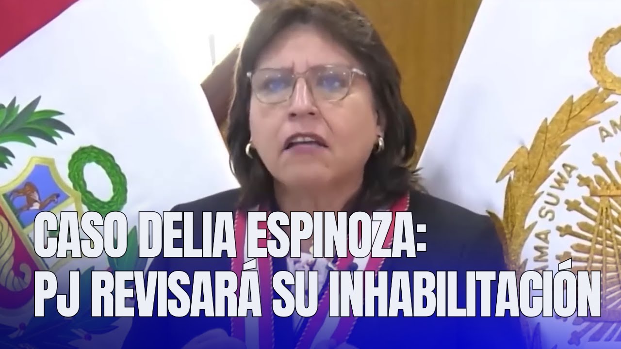 Inhabilitación en debate: PJ evaluará amparo de Delia Espinoza