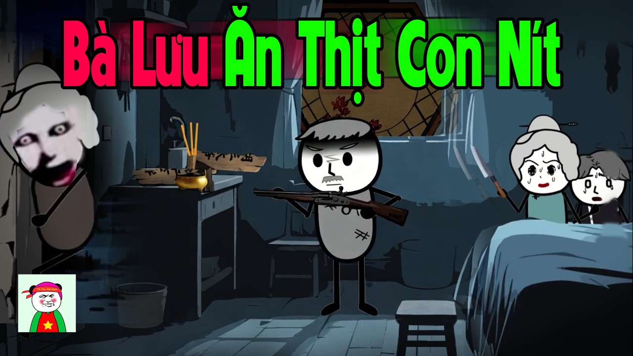 (Full ) Bà Lưu Ăn Thịt Con Nít - Truyện Làng Ma | Gấu Sợ Hãi TV
