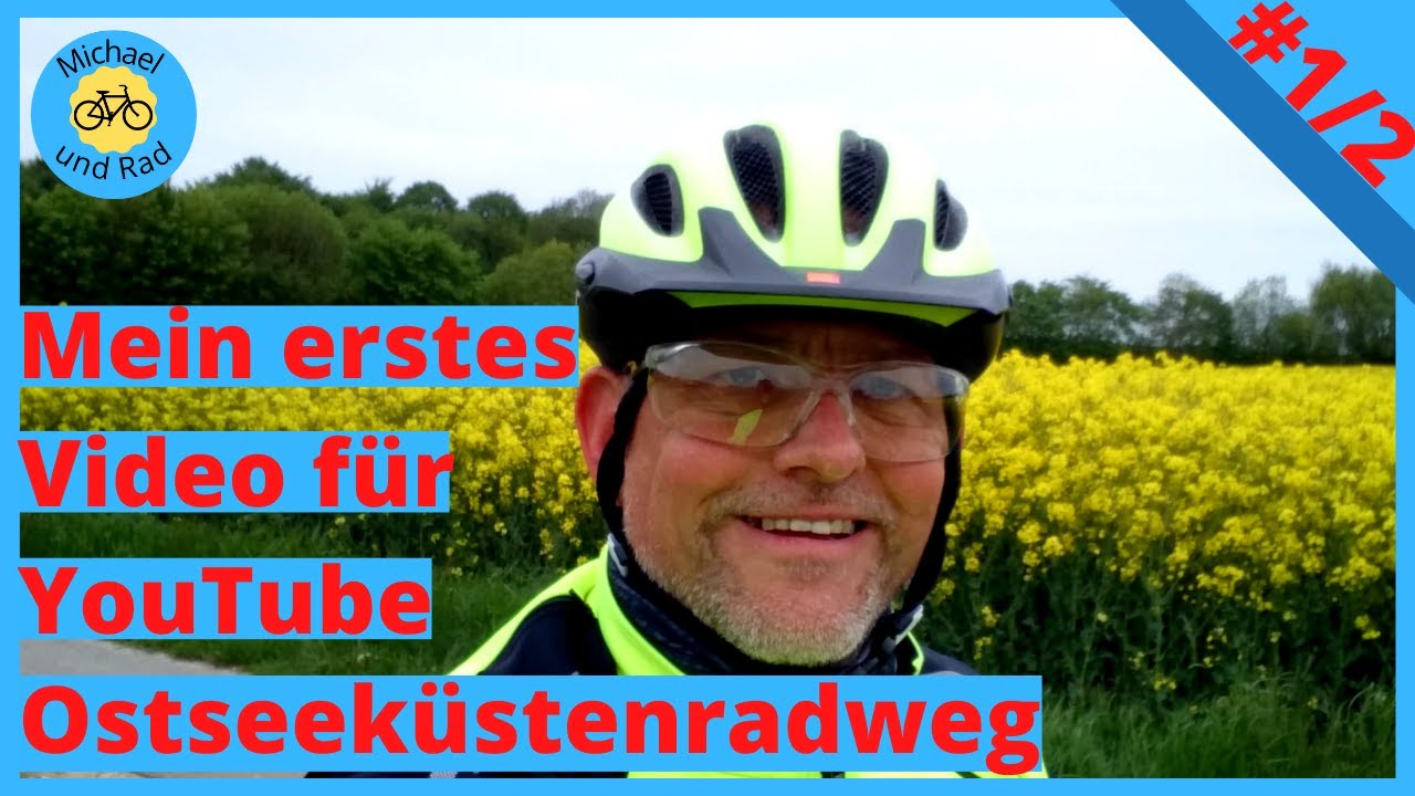 Mein erstes Video für YouTube, Ostseeküstenradweg von Flensburg nach Kiel #1/2
