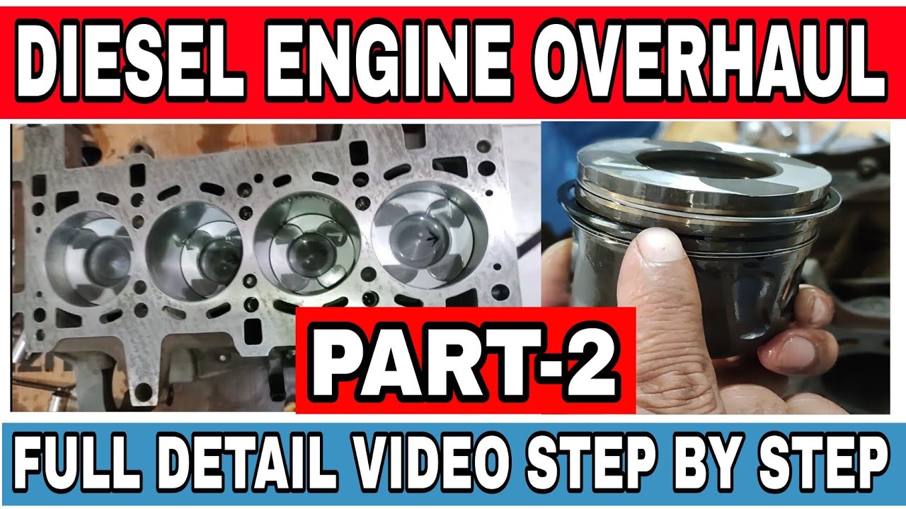 ENGINE OVERHAUL| DIESEL ENGINE OVERHAUL| FULL DETAIL VIDEO STEP BY STEP ENGINE OVERHAUL| PART-2 ||