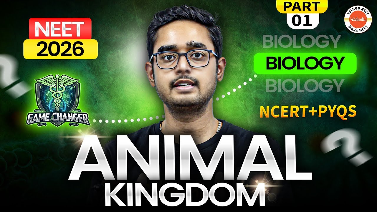 Animal Kingdom | Part-1  NCERT+PYQs | Gamechanger Series - NEET 2026 | Ajay Kumar Sir