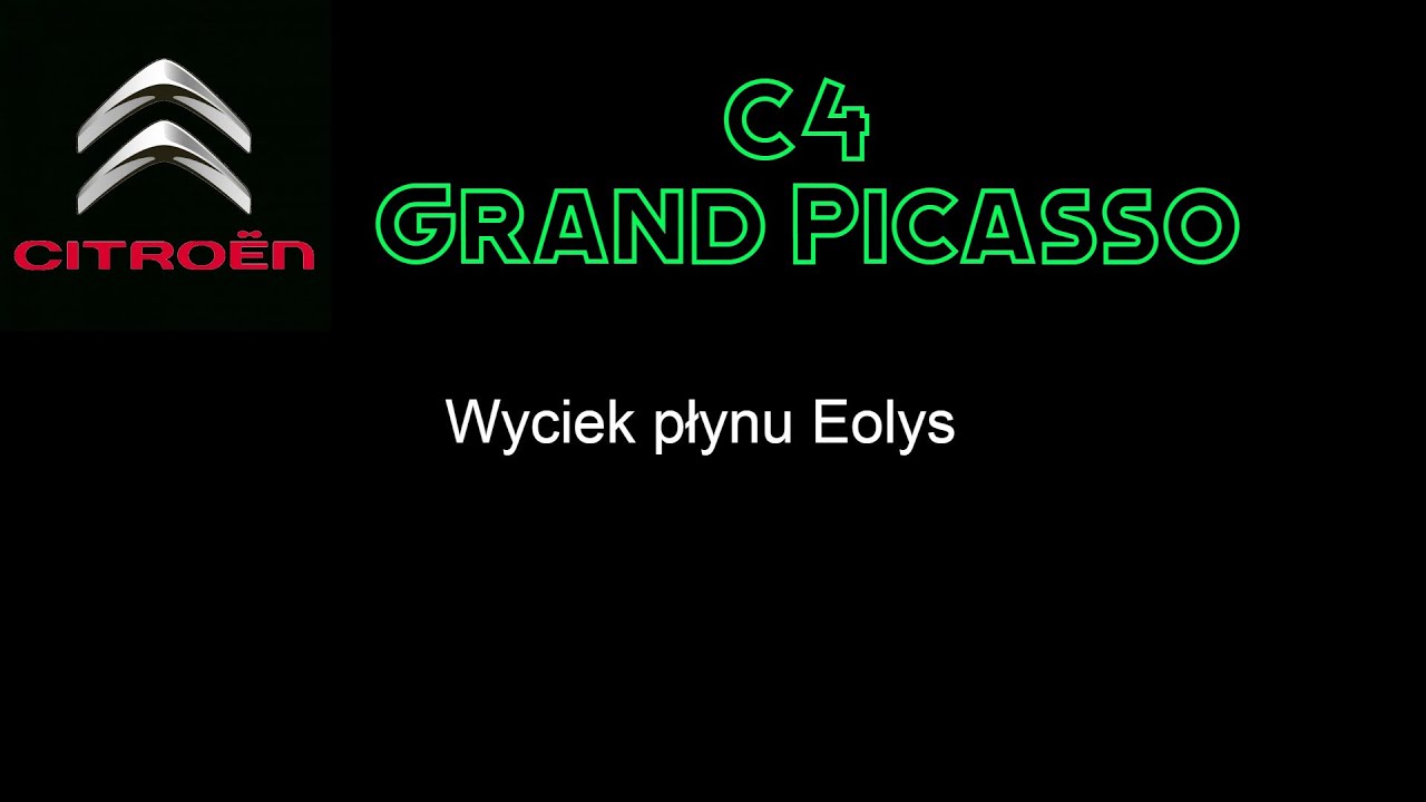 Citroen C4 Grand Picasso - wyciek płynu Eolys
