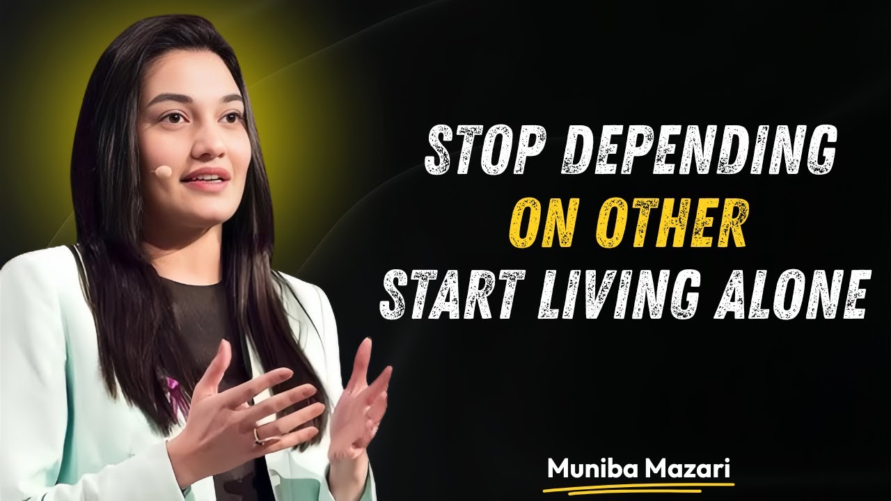 He Day You Stop Depending on Others, Your Life Begins Muniba Mazari Motivational Speech