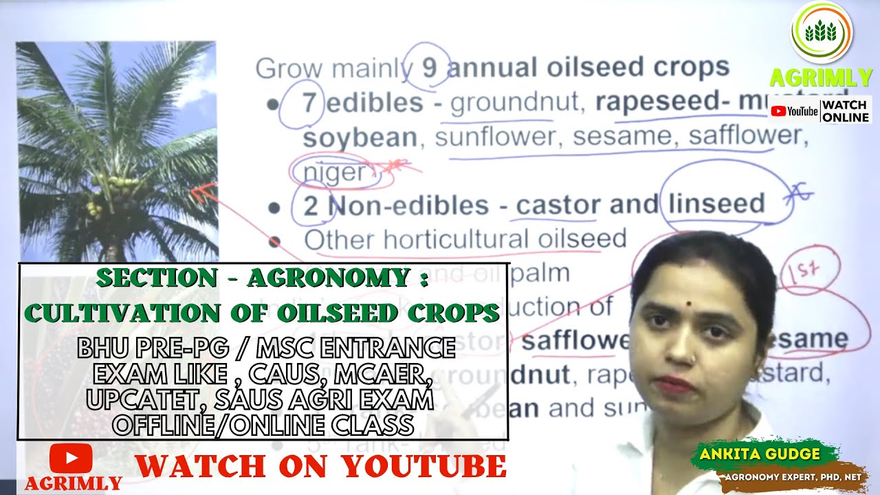 Oilseed Crop (Agronomy) for BHU-MSc-UPCATE-MCAER-SAUs-Exam -2022 Coaching Classes| Dr. Ankita Gudge