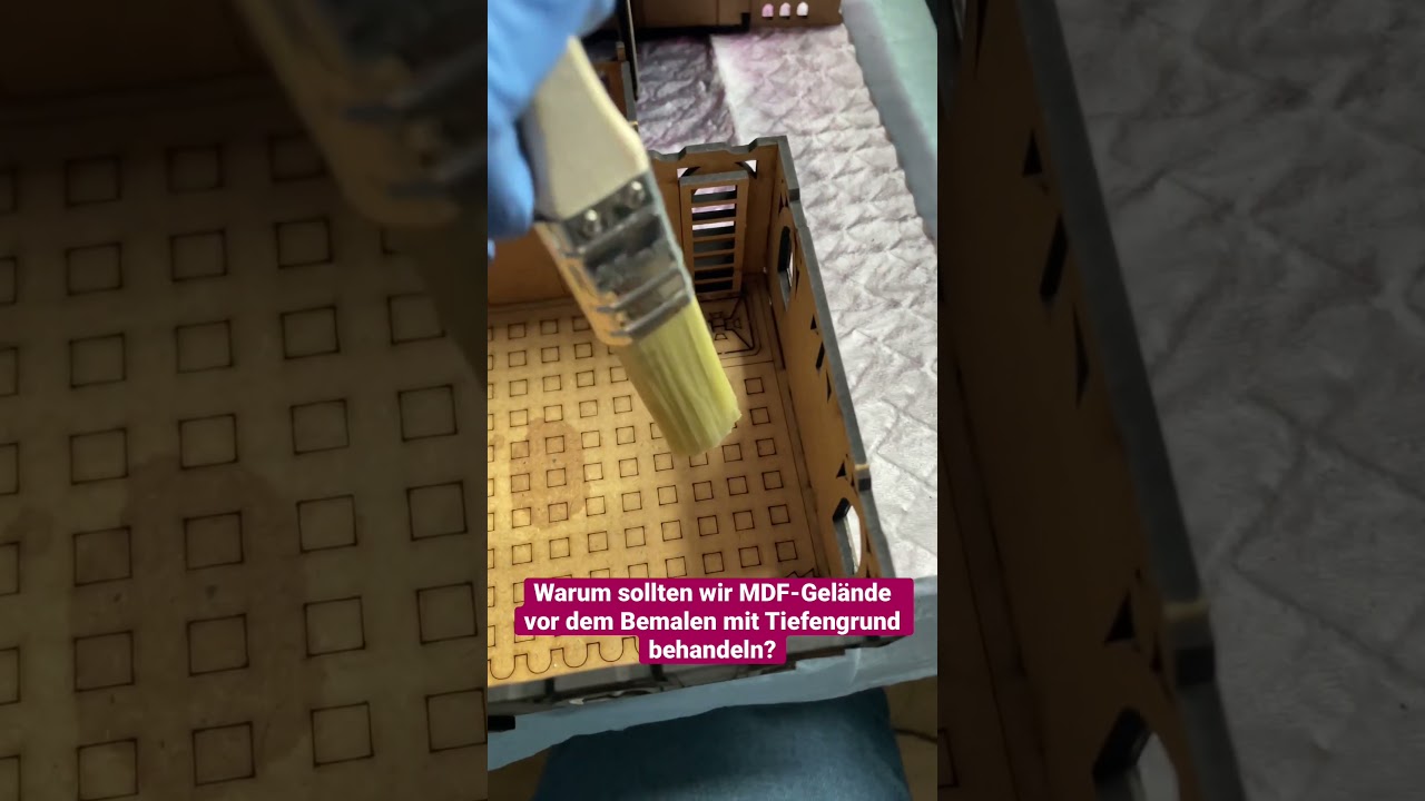 Warum sollten wir Gel&auml;nde aus MDF f&uuml;r unsere Spiele mit Tiefengrund behandeln?