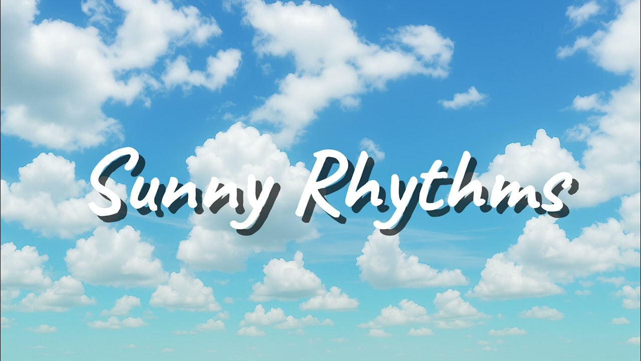 Sunny Rhythms