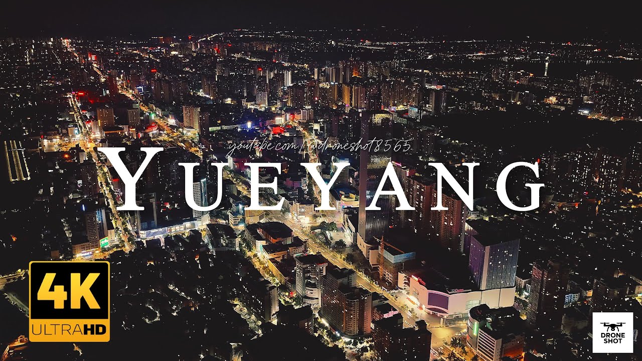 Yueyang 4K, China 🇨🇳 – The Hidden City You’ve Never Seen Before
