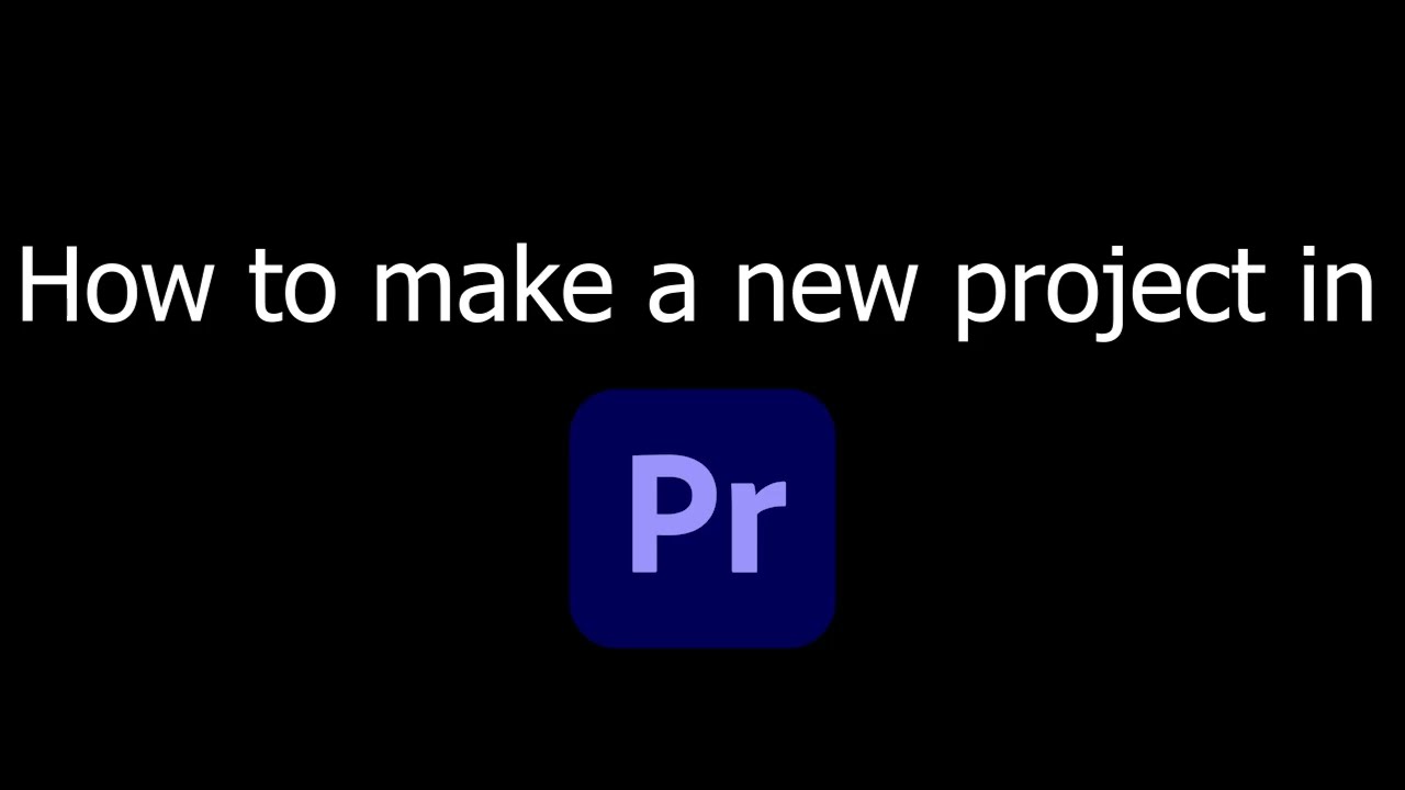 How create a NEW project Premiere Pro [2026]