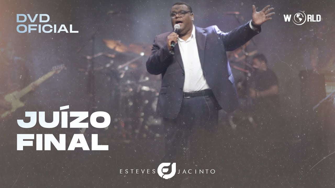 JU&Iacute;ZO FINAL - DVD 30 ANOS - ESTEVES JACINTO (V&Iacute;DEO OFICIAL)@WorldDigitalMusic
